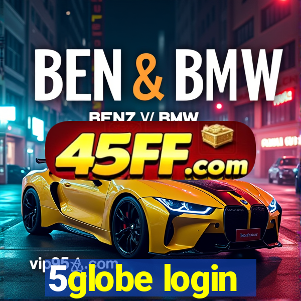 5globe login